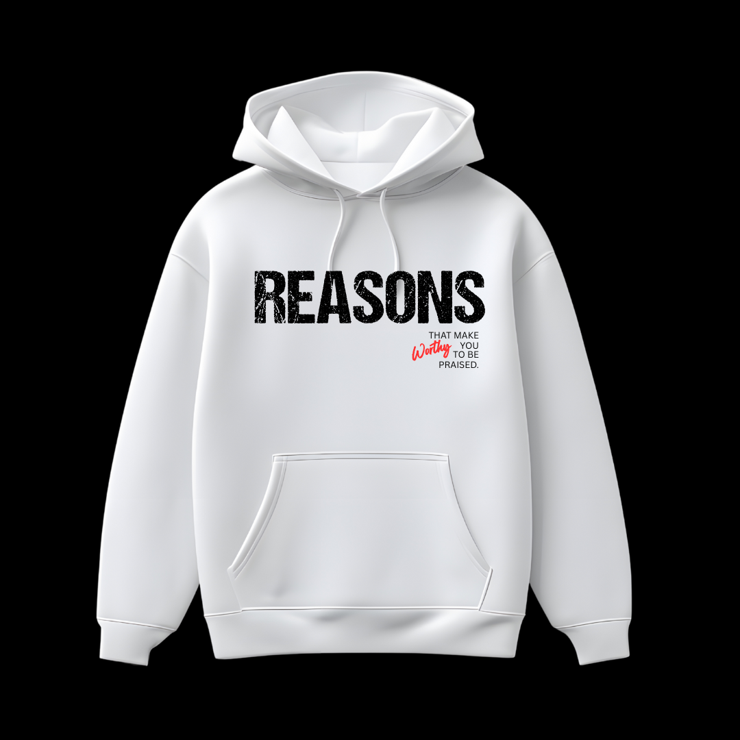 Reasons - White Hoodie